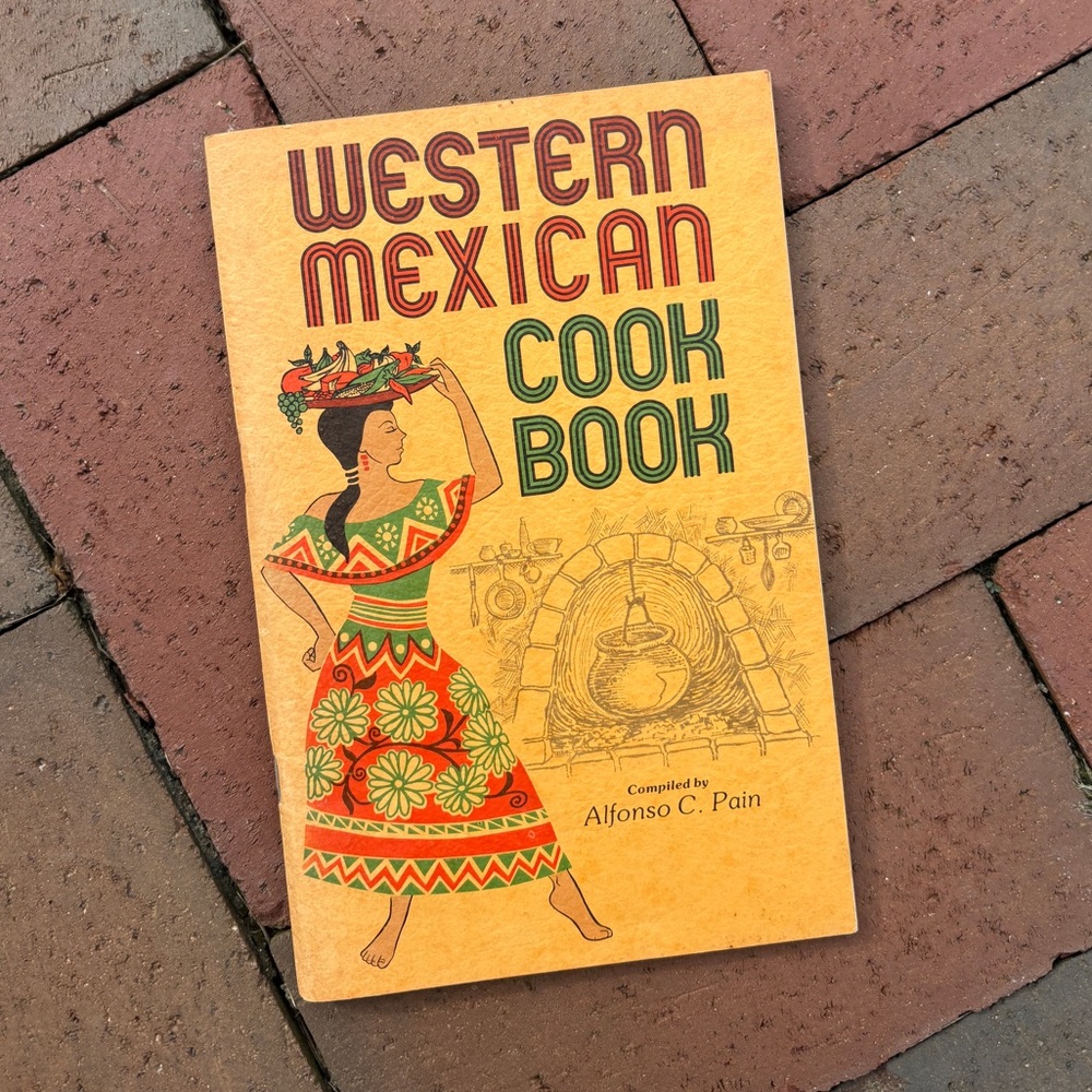 1976 Western Mexican Cook Book Spanish Hispanic Queso Tortillas Jalapeno Sopa